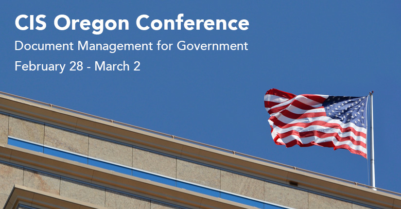 CIS Oregon Conference 2018 Document Management for Government ColumbiaSoft