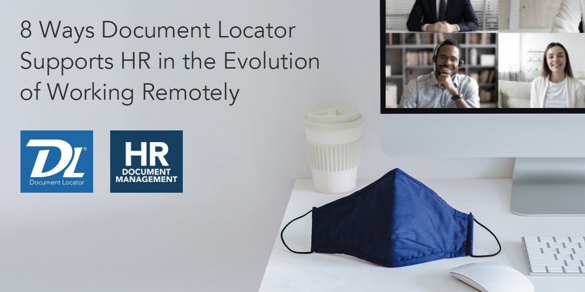8 Ways Document Locator Supports HR in the Evolution of Working Remotely
